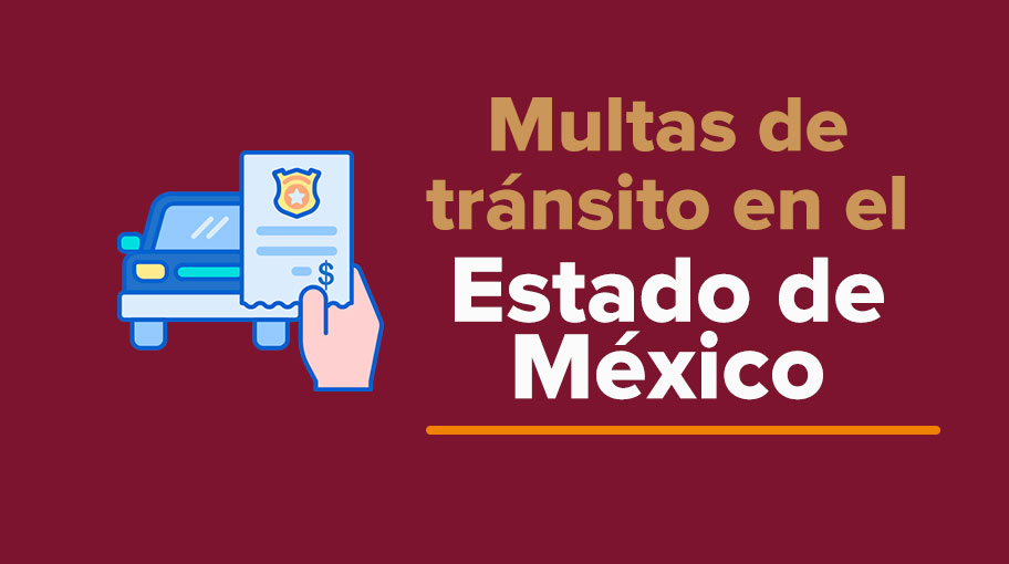 Multas de tránsito en el Estado de México: Consulta y Pago